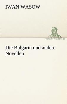 Paperback Die Bulgarin Und Andere Novellen [German] Book