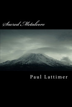 Paperback Sacred Metalcore: Complete Edition Book