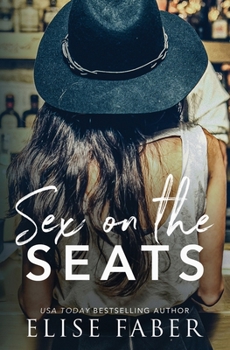 Sex on the Seats - Book #4 of the Love After Midnight