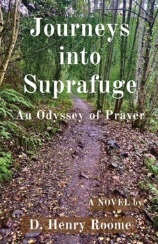 Journeys into Suprafuge: An Odyssey of Prayer