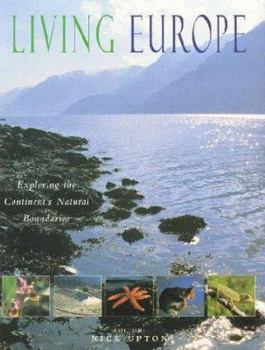 Hardcover Living Europe: Exploring the Continent's Natural Boundaries Book