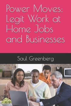 Paperback Power Moves: Legit Work at Home Jobs and Businesses Book