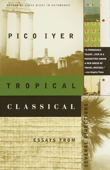 Paperback Tropical Classical: Essays from Several Directions Book