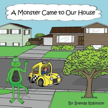 Paperback A Monster Came to Our House Book