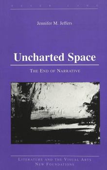 Hardcover Uncharted Space: The End of Narrative Book