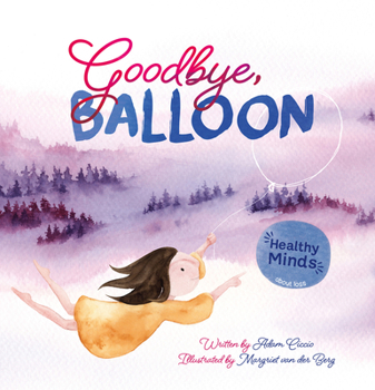 Hardcover Goodbye, Balloon Book