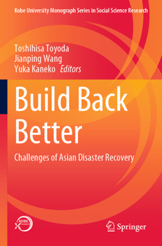 Paperback Build Back Better: Challenges of Asian Disaster Recovery Book