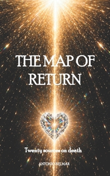 The Map of Return: Twenty sources on death (THE FORGOTTEN KINGDOM)