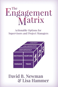 Paperback The Engagement Matrix: Actionable Options for Supervisors and Project Managers Book