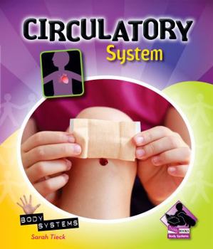 Circulatory System - Book  of the Body Systems