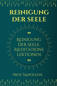 Paperback Reinigung der Seele: Meditationsunterricht Ein neuer Ansatz [German] Book