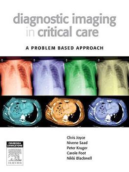 Paperback Diagnostic Imaging in Critical Care: A Problem Based Approach Book
