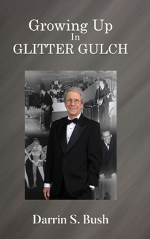 Hardcover Growing Up In Glitter Gulch Book
