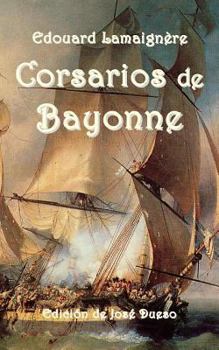 Paperback Corsarios de Bayonne [Spanish] Book