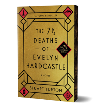 The 7 1/2 Deaths of Evelyn Hardcastle (7 1/2 Anniversary Edition)