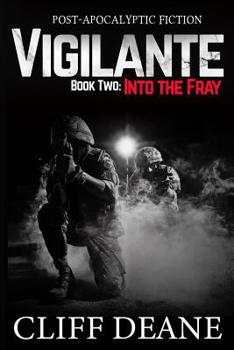 Paperback Vigilante: Book 2: Into the Fray Book