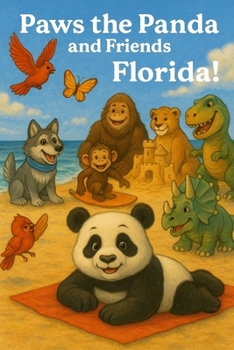 Paws the Panda and Friends: Explore Florida