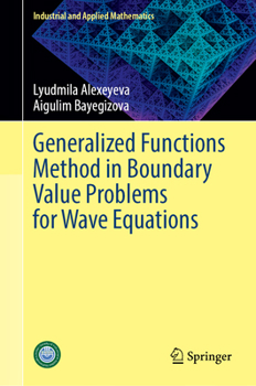 Hardcover Generalized Functions Method in Boundary Value Problems for Wave Equations Book