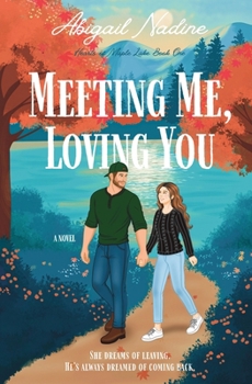 Paperback Meeting Me, Loving You (Hearts of Maple Lake) Book