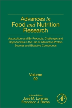 Hardcover Aquaculture and By-Products: Challenges and Opportunities in the Use of Alternative Protein Sources and Bioactive Compounds: Volume 92 Book