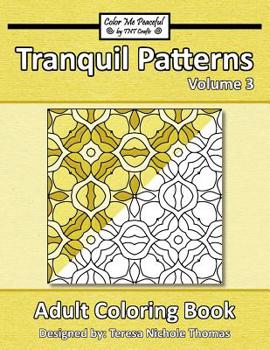 Paperback Tranquil Patterns Adult Coloring Book, Volume 3 Book
