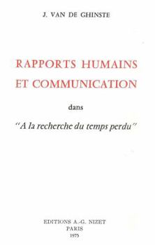 Paperback Rapports Humains Et Communication Dans 'a La Recherche Du Temps Perdu' [French] Book