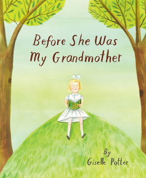 Hardcover Before She Was My Grandmother Book