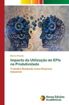 Paperback Impacto da Utilização de EPIs na Produtividade [Portuguese] Book