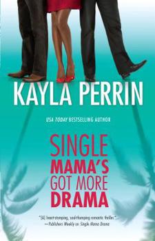 Paperback Single Mama's Got More Drama Book