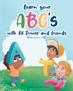Paperback Learn Your ABC's with Lil Duwop and Friends Book
