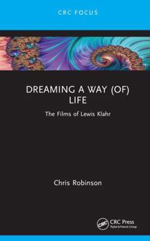 Hardcover Dreaming a Way (Of) Life: The Films of Lewis Klahr Book