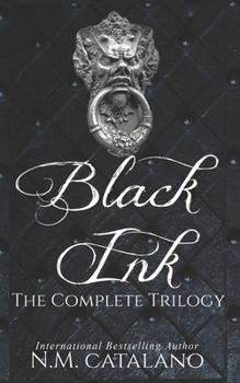 BLACK INK, The Complete Trilogy - Book  of the Black Ink 