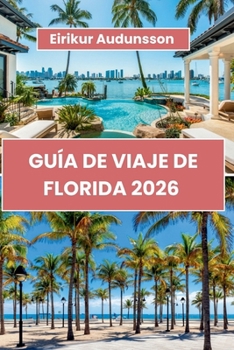 Paperback Guía de Viaje de Florida 2026 [Spanish] Book