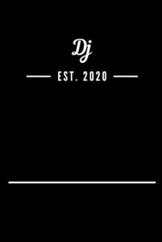 Dj EST. 2020: Blank Lined Notebook Journal