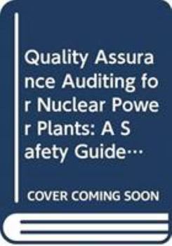 Paperback Quality Assurance Auditing for Nuclear Power Plants: A Safety Guide Book