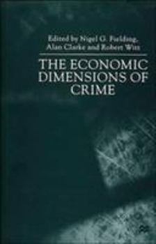 Hardcover The Economic Dimensions of Crime Book