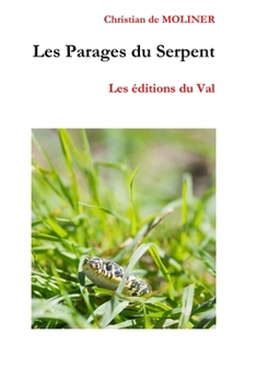 Paperback Les Parages du Serpent: Les éditions du Val [French] Book