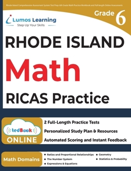 Paperback Rhode Island Comprehensive Assessment System Test Prep: 6th Grade Math Practice Workbook and Full-length Online Assessments: RICAS Study Guide Book