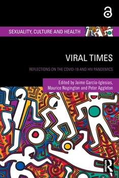 Paperback Viral Times: Reflections on the COVID-19 and HIV Pandemics Book