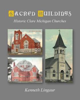 Paperback Sacred Buildings: Historic Clare Michigan Churches Book