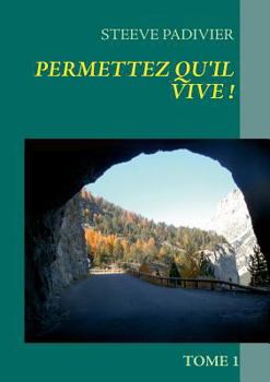 Paperback Permettez qu'il vive !: Tome 1 [French] Book