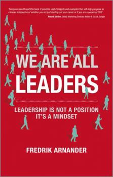 Paperback We Are All Leaders: Leadership Is Not a Position, It's a Mindset Book