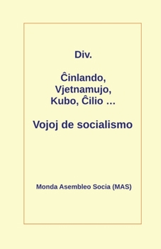 Paperback &#264;inlando, Vjetnamujo, Kubo, &#264;ilio ... Vojoj de socialismo [Esperanto] Book