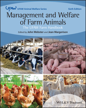 Paperback Management and Welfare of Farm Animals: The UFAW Farm Handbook (UFAW Animal Welfare) Book