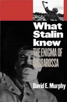 Hardcover What Stalin Knew: The Enigma of Barbarossa Book