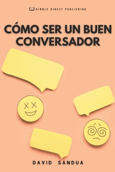 CÓMO SER UN BUEN CONVERSADOR