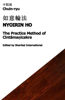 Paperback Chuin-ryu: The Practice Method of Cintāmaṇicakra (Nyoirin Ho, 如意輪法): 中院流 英訳 Book