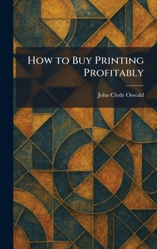 How to Buy Printing Profitably