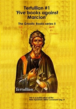 Tertullian #1 'Five books against Marcion
