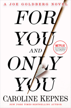 For You and Only You - Book #4 of the You
